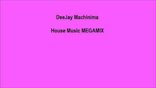 DeeJay Machinima House Music Megamix Part 3