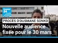 Procès pour diffamation d'Ousmane Sonko : troubles à Dakar, nouvelle audience fixée au 30 mars