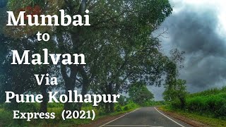 Latest Update Mumbai to Malvan Via Pune Kolhapur Express Road ||#No RTPCR Test #Bappa Morya-2021