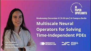 AI Paper Spotlights - Multiscale Neural Operators for Solving Time-Independent PDEs