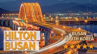 Hilton Busan hotel review | Hotels in Busan | Korean Hotels