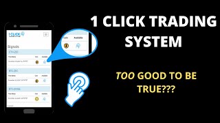 1CLICK TRADING SYSTEM: TOO GOOD TO BE TRUE???