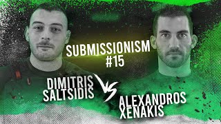 Submissionism 15: Dimitris Saltsidis vs. Alexandros Xenakis Full Fight