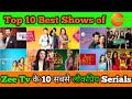 Top 10 Best Shows of Zee Tv || Top 10 Most Popular Serials of Zee TV
