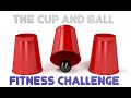 Cup and Ball Fitness