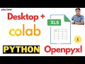 OpenPyXL Tutorial for Beginners — Setup on Desktop & Google Colab + First Excel File