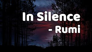 In Silence - Rumi