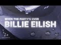 Billie Eilish - when the party's over (Lyrics)