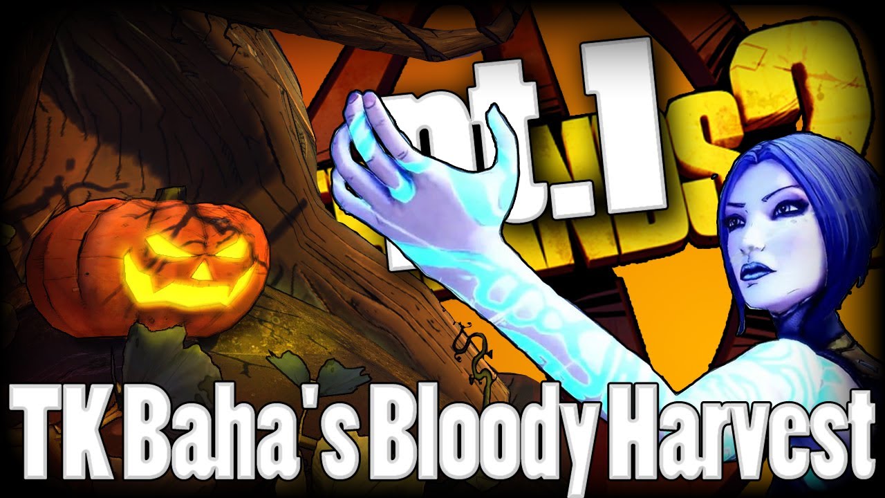 Borderlands 2 TK Baha's Bloody Harvest Community Let's Play! Part 1 ...