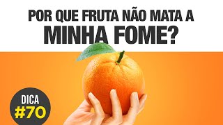 Faça isso para saciar sua fome com FRUTAS [DICA #70] 🍌🍉🍓🍐🍏👉🌰