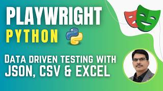 Playwright with Python & Pytest | Data Driven Testing using JSON, CSV & Excel Files (Session 15)