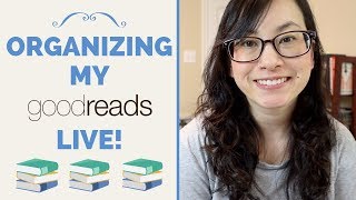 August 2019 Goodreads Organization | Live!