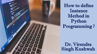 How to define Instance Method in Python Programming ?