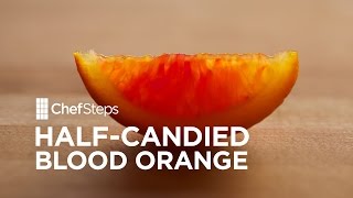 Tart-and-Juicy Candied Blood Orange