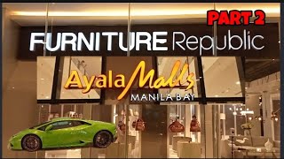 Furniture Republic l Ayala Malls Manila Bay l Paranaque City