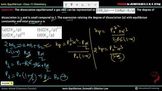 The dissociation equilibrium of a gas AB2 can be represented as2 2 AB2 (g) AB(g) B2 (g) 3 +The degre