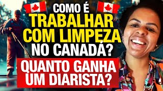 Como é trabalhar como diarista no Canadá - Depoimento Real: Trabalho com Faxina no Canadá