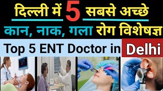 Top 5 Best ENT Doctors in Delhi | Expert Ear, Nose & Throat Specialists | jvd orbit