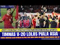 🔴 GAK PERLU KALAHIN YAMAN !! Timnas Indonesia U20 Resmi LOLOS PIALA ASIA di China Asal dgn Cara Ini