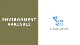 Set And Get Environment Variable In Github Actions