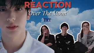 TXT - 'Over The Moon' [REACTION] by monstrous | Russia