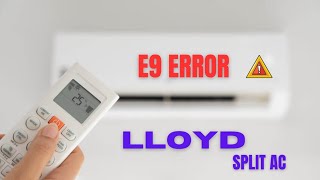 E9 Error in Lloyd split ac || E9 Error || Lloyd || #e9error #lloyd #splitac #errorcode #error