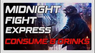 Midnight Fight Express : Consume the 8 Hidden Drinks in the Nightclub (level 30)