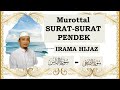 SURAT-SURAT PENDEK  IRAMA HIJAZ II USTADZ ULIN NUHA MUHTADI MSI