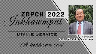 ZORAM DANIAL PAWL CHHANTU INKHAWMPUI VAWI 47-NA | October 22, 2022 (Chawlhni/Sabbath)