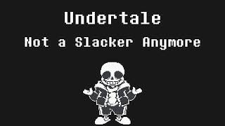 Undertale: Not a Slacker Anymore Animated [2/2] Christmas Special