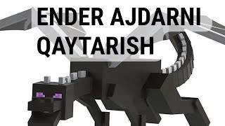 ENDER AJDARNI QAYTARISH MINECRAFT