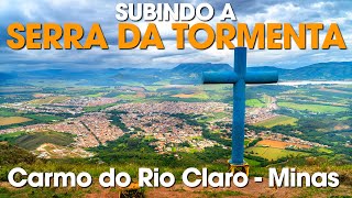 SUBINDO A SERRA DA TORMENTA - CARMO DO RIO CLARO, MINAS GERAIS