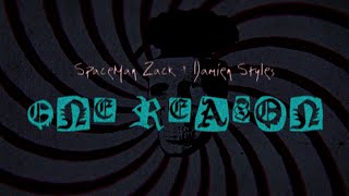 SpaceMan Zack - One Reason ft. Damien Styles (Official Lyric Video)