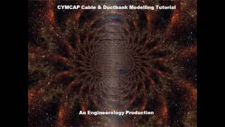 CYMCAP Cable \u0026 Ductbank Modelling Tutorial