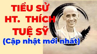 Tiểu sử HT. Thích Tuệ Sỹ (được cập Nhật mới nhất)