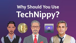 Why Should You Use TechNippy?