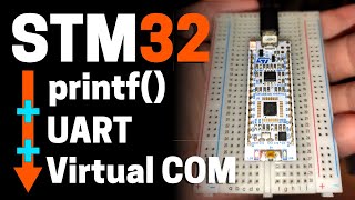 Redirect Printf To UART And Send Serial Data Via On-Board USB Port (STM32, STM32CubeIDE)