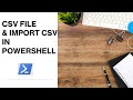PowerShell - CSV and Import CSV  | What is CSV File and How to import in PowerShell