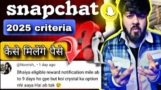 2025 mai kaise milega snapchat se paise | new snapchat earning criteria 2025 | snapchat earning