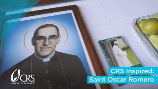 CRS Inspired: Saint Oscar Romero