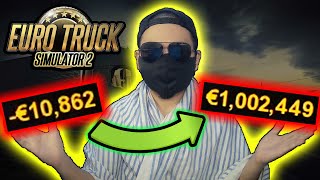 How to Become a Millionaire in Ets2 QUICKLY Without Cheating!! (Euro Truck Simulator 2) - TUTORIAL