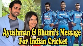 Ayushmann Khurrana And Bhumi Pednekar's Message For Indian Cricket Team!
