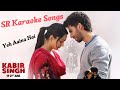 Yeh Aaina Hai ( Karaoke🎤) Song 🎵| Kabir Singh |  Shahid Kapoor, Kiara Advani 😍