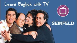 Learn English with TV Series: Seinfeld