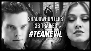Shadowhunters 3B Hype | #TeamEvil Trailer [thanks for 2k!]