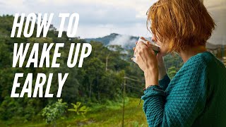 6 Genius Tips for Waking Up Early - How I Became an Early Riser - Become a Morning Person