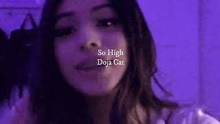🌟 NIGHTCORE 🌟 so high {doja cat} (sped up)