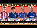 See TOP 5 CHELSEA Confirmed Latest Summer TRANSFER News & Rumors |Transfer Targets 2024 With Osimhen