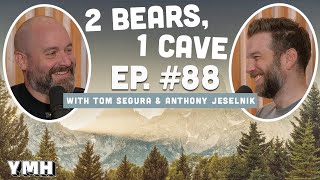 Ep. 88 | 2 Bears, 1 Cave w/ Tom Segura & Anthony Jeselnik