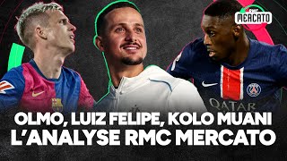 Kolo Muani, Luiz Felipe, RMC mercato debriefe l'actu des transferts